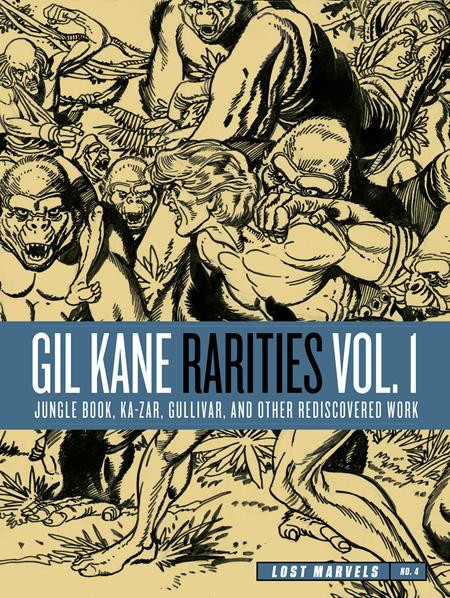 LOST MARVELS HC NO 04 GIL KANE RARITIES VOL 01