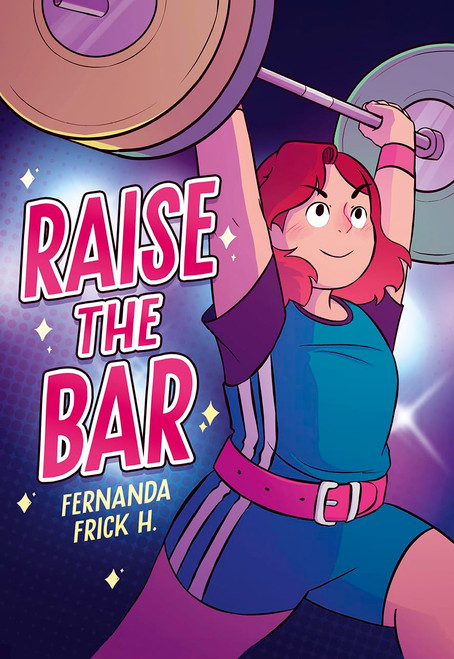 RAISE THE BAR A GRAPHIC NOVEL