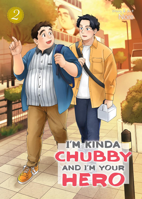 I'M KINDA CHUBBY AND I'M YOUR HERO GN VOL 02