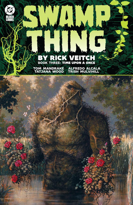SWAMP THING BY RICK VEITCH TP BOOK 03 TIME UPON A ONCE