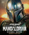 STAR WARS THE MANDALORIAN VISUAL GUIDE