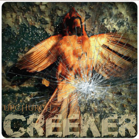 Upchurch© Creeker Album