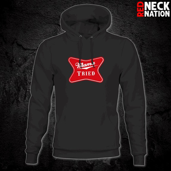 Redneck Nation© Mama Tried Hoodie