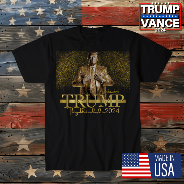 Trump the Gold Standard T-Shirt