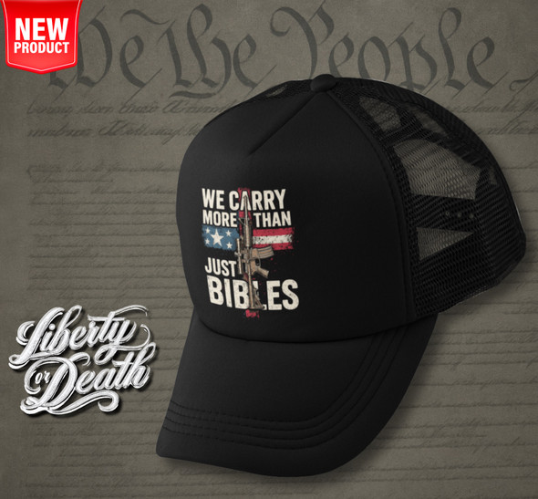 We Carry More Than Bibles Trucker Hat