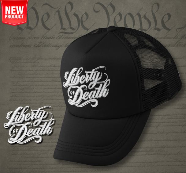Liberty Or Death Trucker Hat
