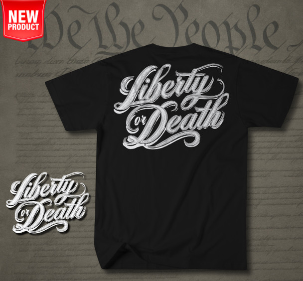 Liberty Or Death T- Shirt
