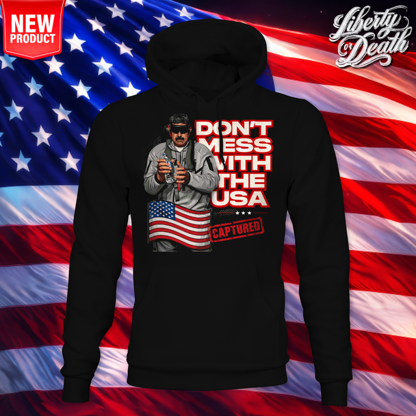 Don't Mess With The USA Hoodie