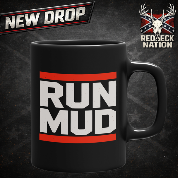 Redneck Nation Run Mud Coffee Cup