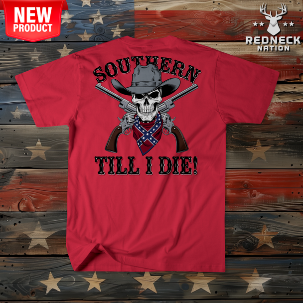 Southern Till I Die T-Shirt