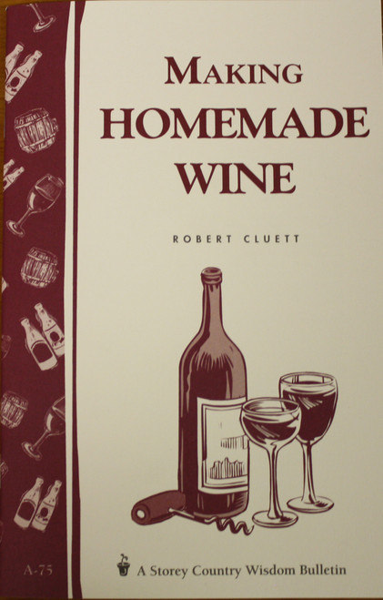 Home Winemaking - Robert Cluett, Yeast, Brewing Malt