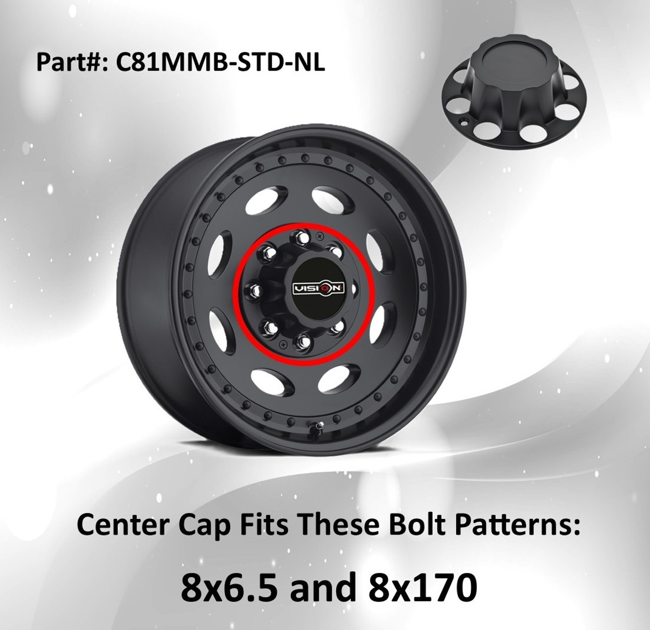 Vision 81 Heavy Hauler C81MMB-STD-NL Matte Black Wheel Center Cap Fit 8x6.5 8x170