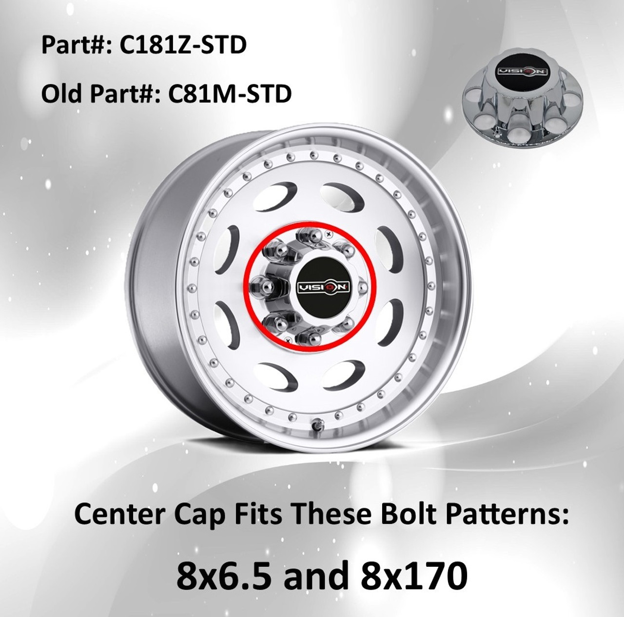 Vision 181 Hauler Dually C181Z-STD C81M-STD Chrome Wheel Center Cap 8x6.5 8x170