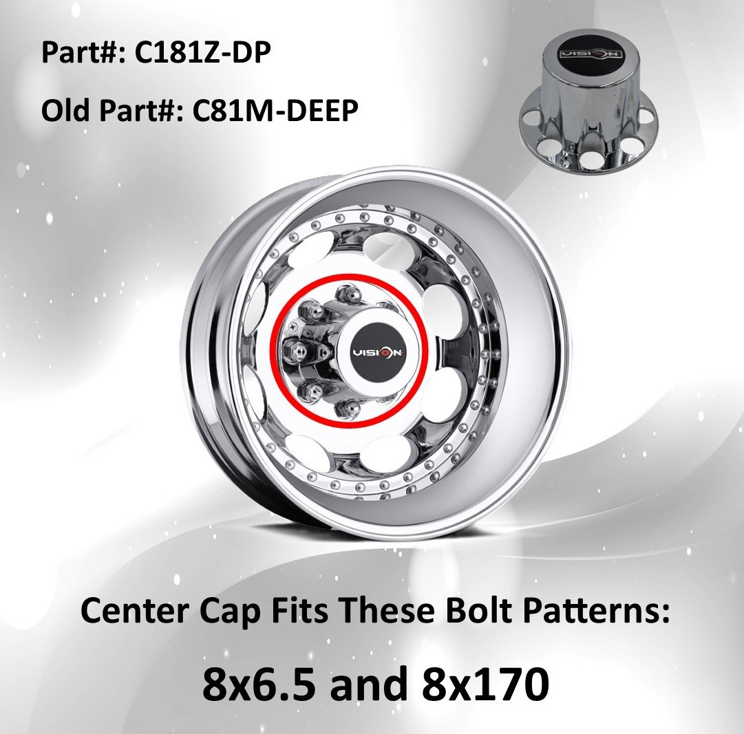 Vision Wheel 181 Dually C181Z-DP C81M-DEEP Chrome Center Cap Fits