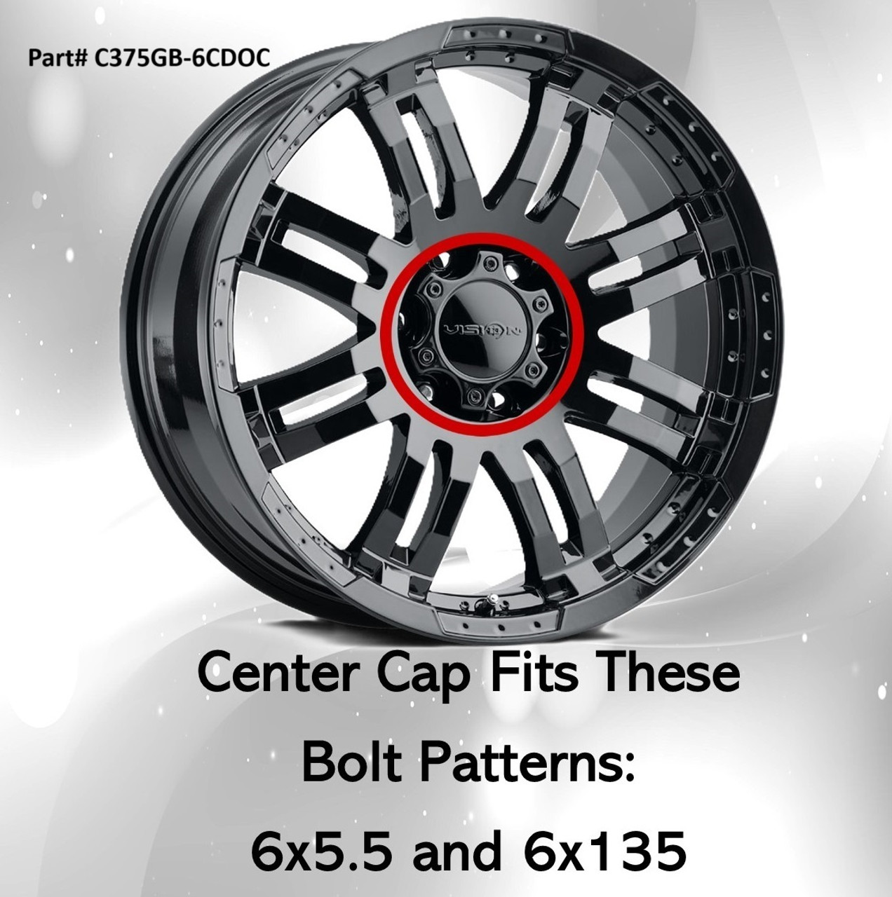 Vision 375 Warrior Wheel Gloss Black 6x135 6x5.5 Center Cap C375GB-6CDOC 6 Lug