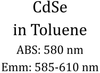 CdSe in Toluene ABS: 580 nm Emm: 585-610 nm