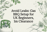 Avoid Leaks: Gas BBQ Setup for UK Beginners, 1m Clearance
