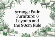 Arrange Patio Furniture: 6 Layouts and the 90cm Rule