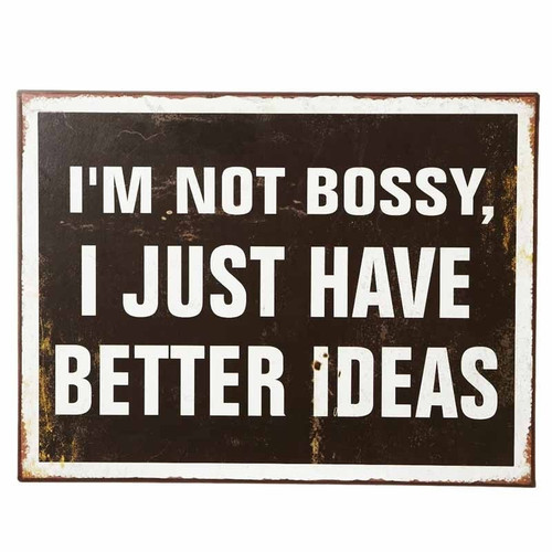 I'm Not Bossy Wooden Sign