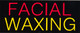 Neon Sign - Facial Waxing