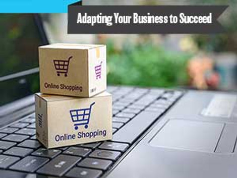 Adapting Your Business to Succeed