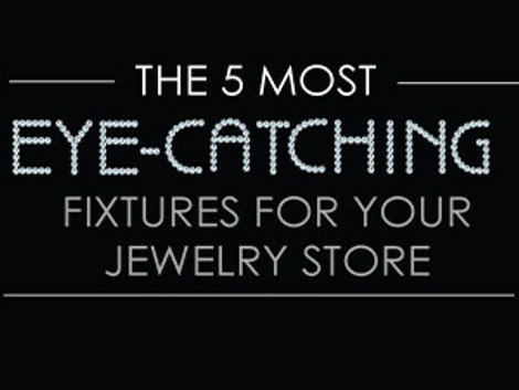 The Five Most Eye-Catching Fixtures for Jewelry Stores