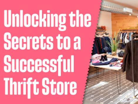 Unlocking the Secrets to a Successful Thrift Store