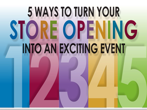 Turn Your Store Opening into an Exciting Event - Store Supply Warehouse