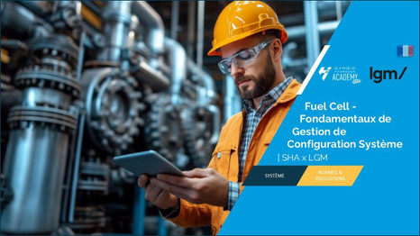 Fuel Cell - Fondamentaux de Gestion de Configuration Système | SHA x LGM