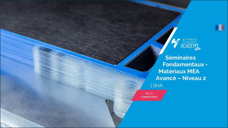 Seminaires Fondamentaux - Matériaux MEA Avancé Niveau 2 | SHA| E-Learning