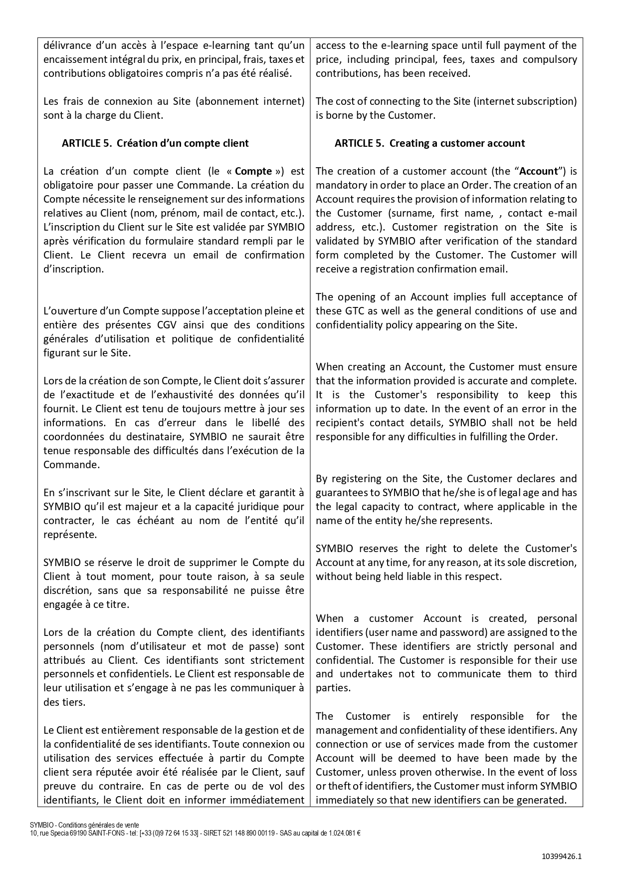 Conditions Générales de Vente de l'entreprise : Article 5 - Création d'un compte client.