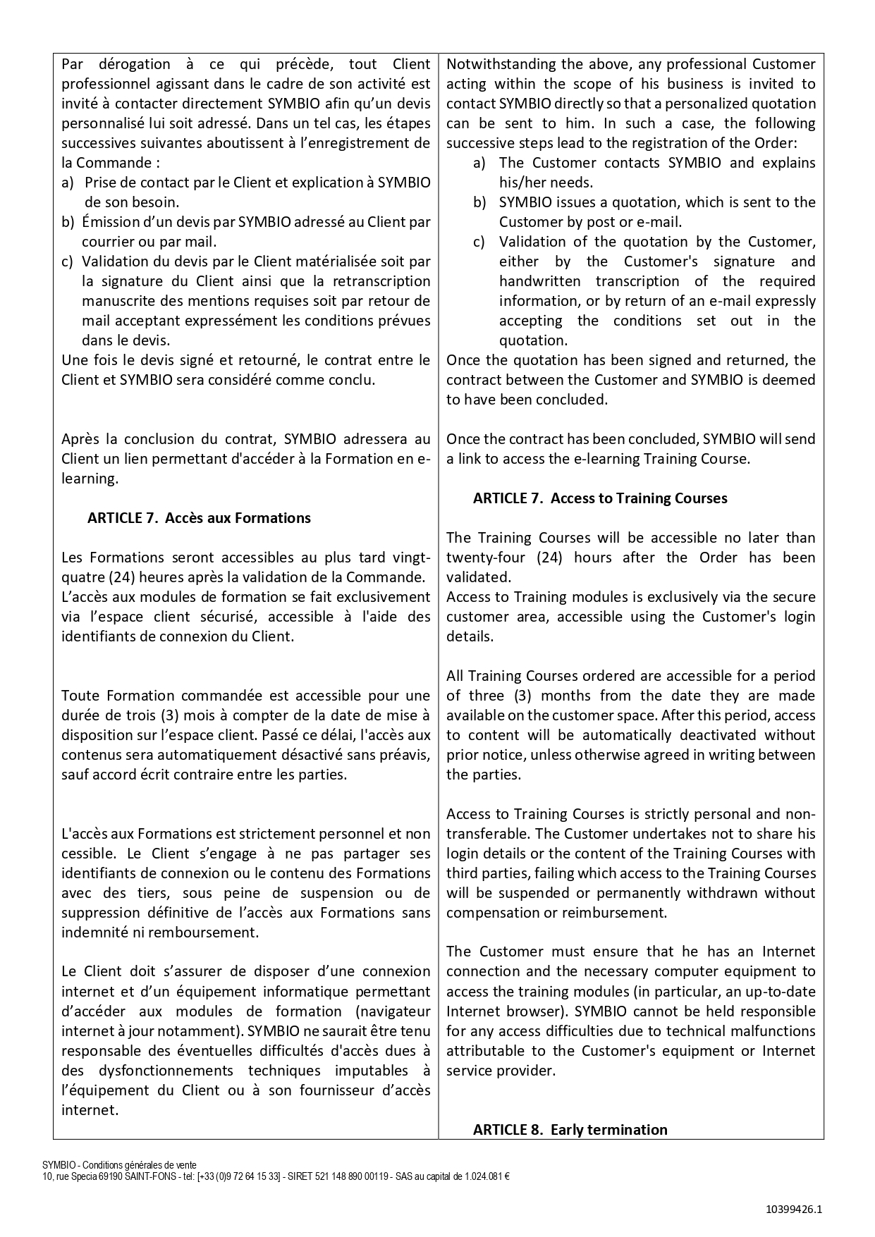 Conditions Générales de Vente de l'entreprise : Article 7 - Accès aux Formations.