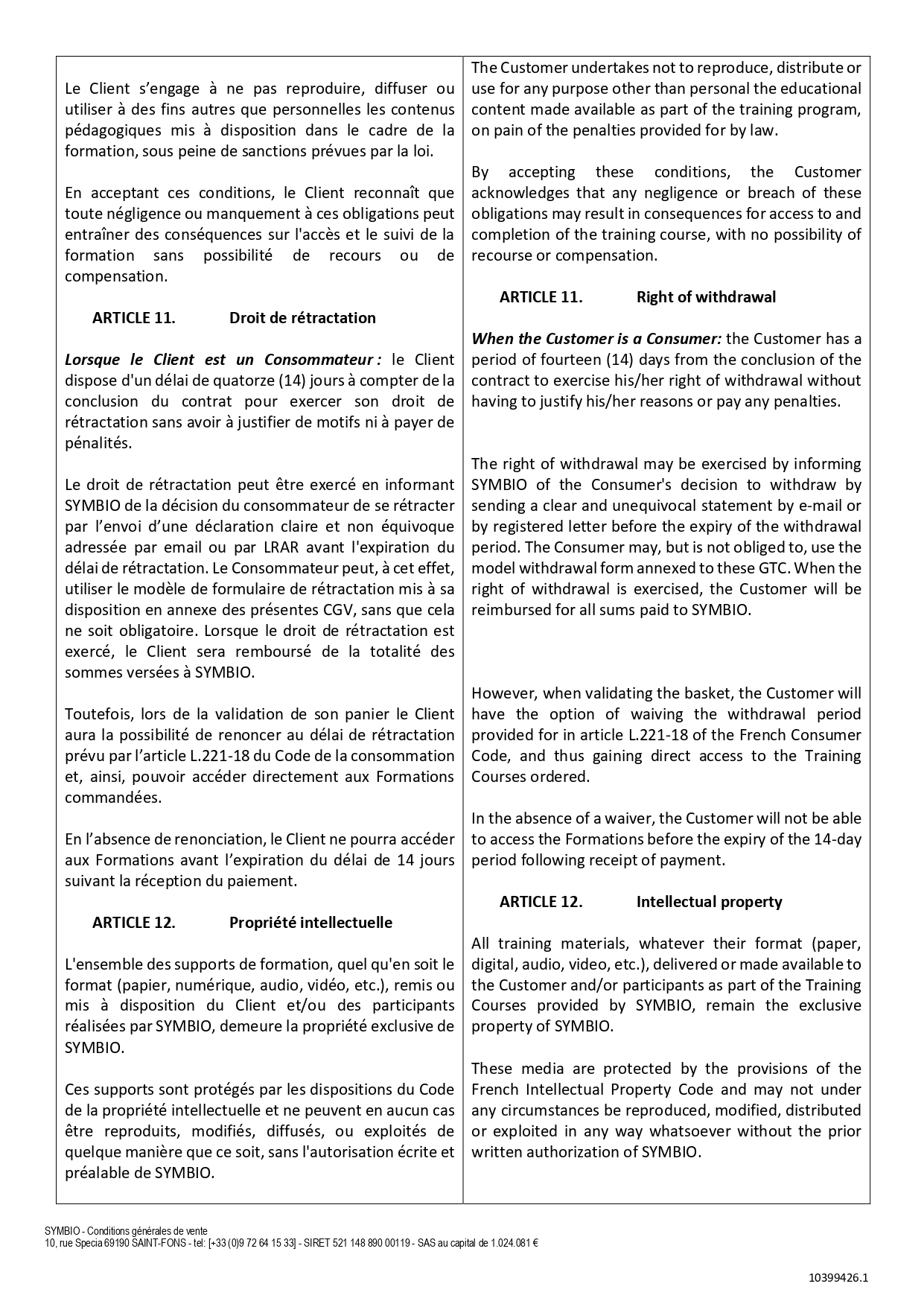 Conditions Générales de Vente de l'entreprise : Article 11 - Droit de rétractation, et Article 12 - Propriété intellectuelle.
