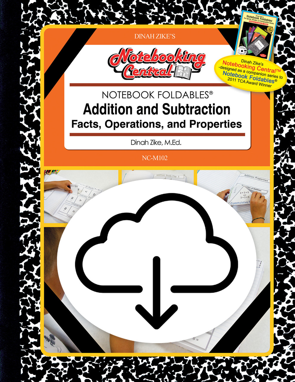 Dinah Zike's Notebooking Central Notebook Foldables Addition and Subtraction: Facts, Operations, and Properties Digital Copy