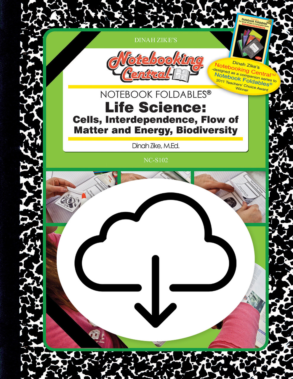 Dinah Zike's NBC NF Life Science: Cells, Interdependence, Flow of Matter & Energy, Biodiversity Digital Copy