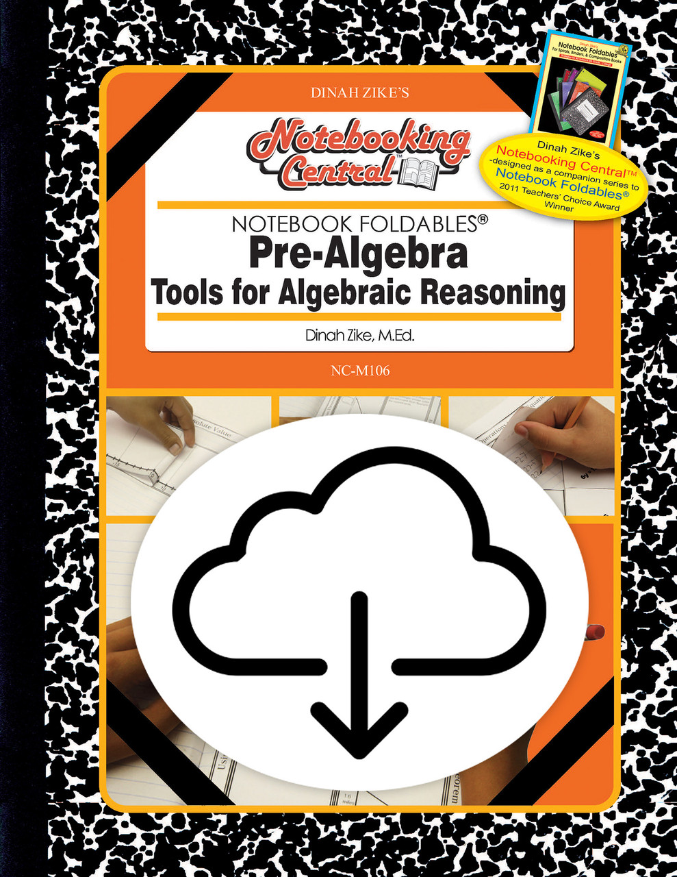 Dinah Zike's Notebooking Central Notebook Foldables Pre-Algebra: Tools for Algebraic Reasoning Digital Copy