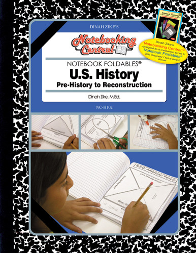 Dinah Zike's Notebooking Central Notebook Foldables U.S. History: Pre-history - Early Reconstruction Digital Copy