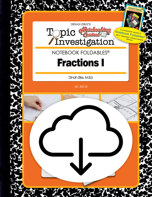 Dinah Zike's Notebooking Central Notebook Foldables Topic Investigations Fractions 1 Digital Copy