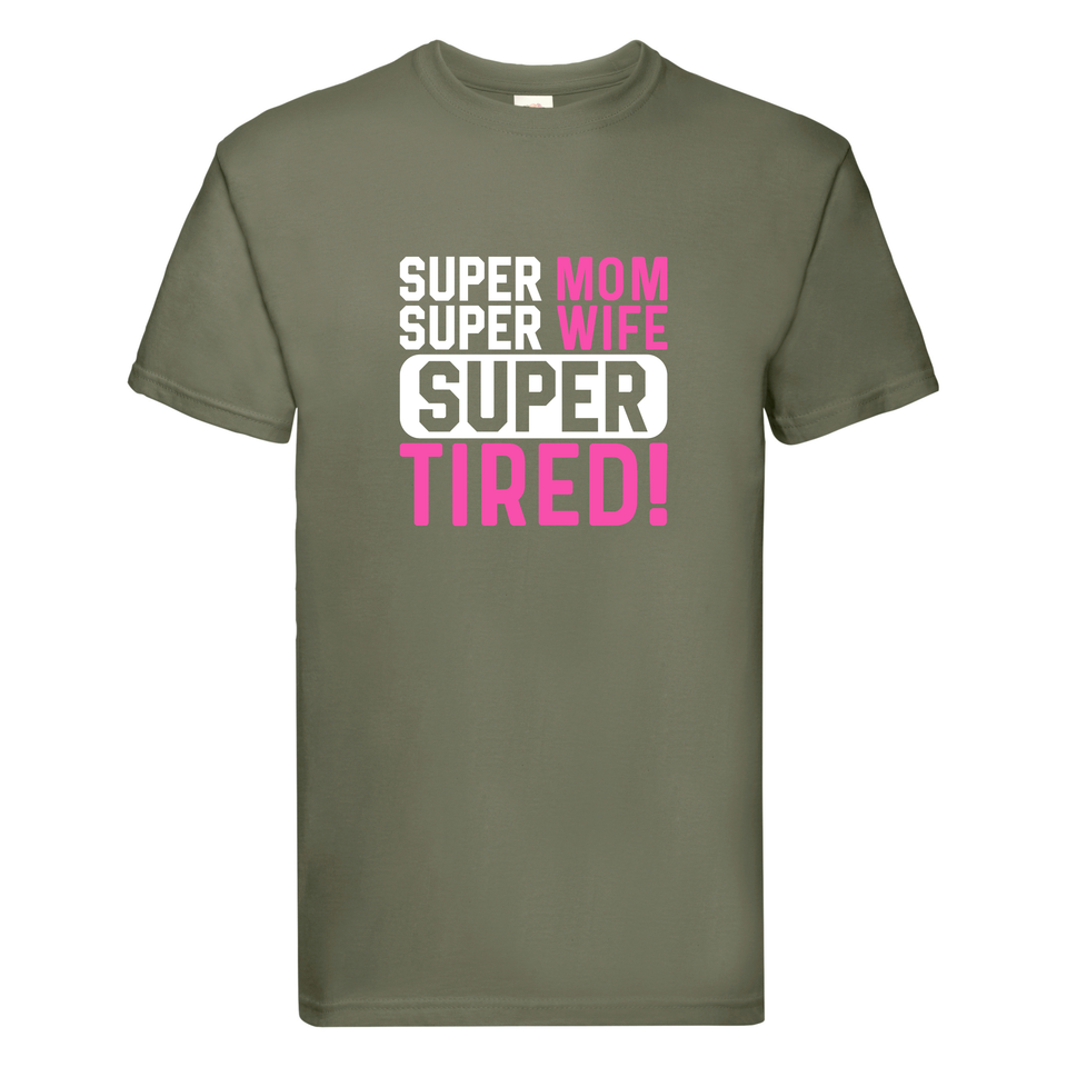 Mom Wife Super Tired T-Shirt, Funny Mum Tee, Mother's Day Gift