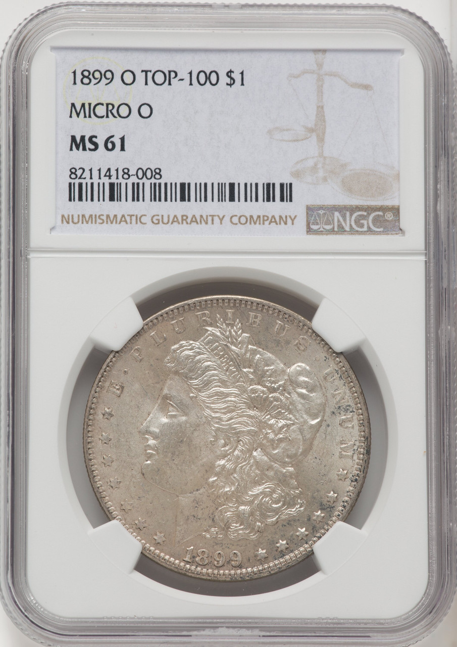 1899 O TOP-100 US Morgan Silver Dollar $1 MICRO O - NGC MS 61 [V