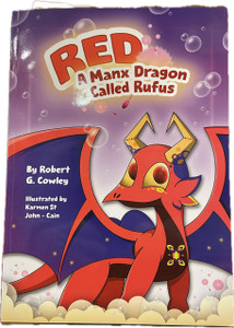 A Manx Dragon Called Rufus A Manx Dragon Called Rufus
