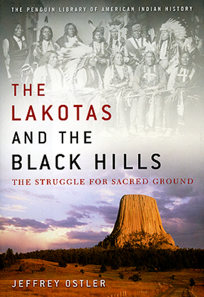 The Lakotas and the Black Hills - The Struggle For Sacred Ground Book