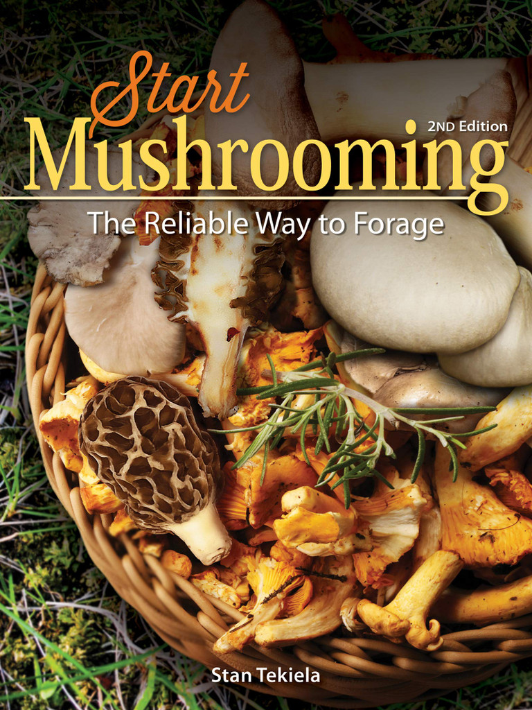 Book: Start Mushrooming-The Reliable Way to Forage (2nd Edition) 