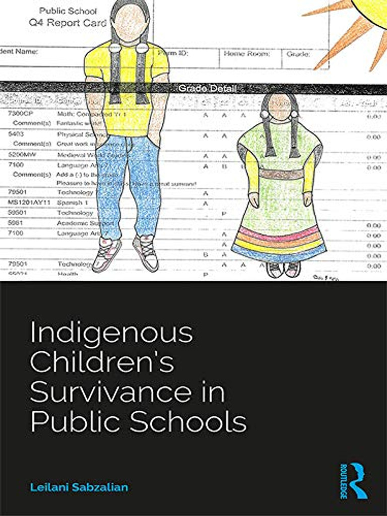 Indigenous Children's Survivance in Public Schools (book)