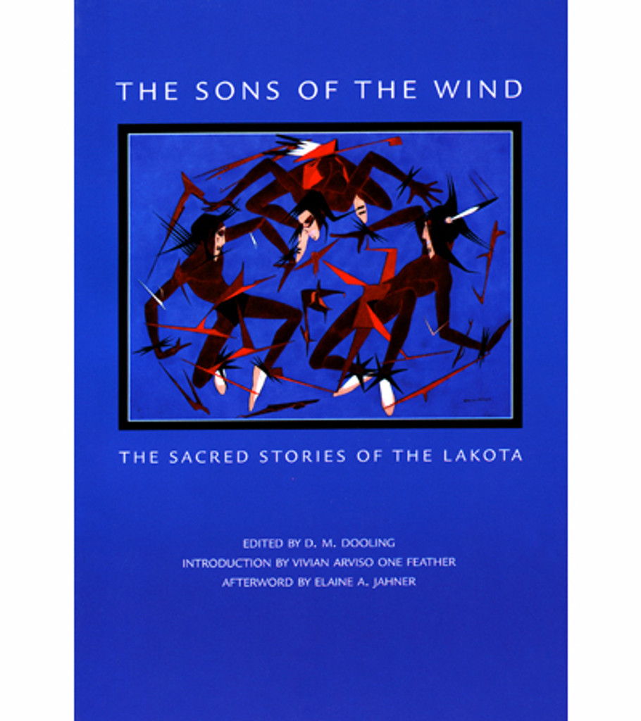 The Sons of the Wind – Sacred Stories of the Lakota Edited by D.M. Dooling