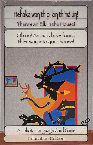 Hehaka wan thipi kin thima un! (There’s an Elk in the House!) Card Game 