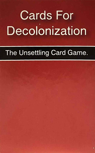 Cards for Decolonization: The Unsettling Card Game