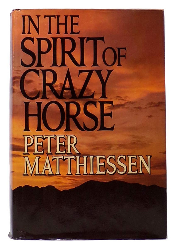 In the Spirit of Crazy Horse - Out of Print Book