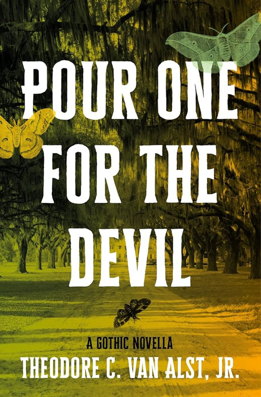 POUR ONE for the DEVIL by Theodore C. Van Alst, Jr - a review