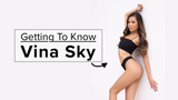 Getting to Know Vina Sky